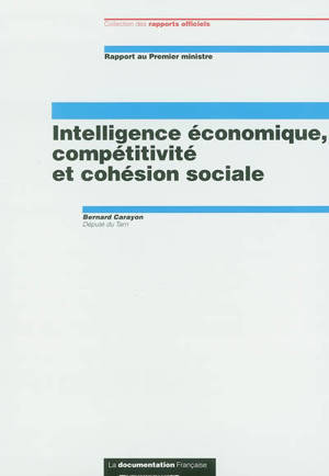 Intelligence économique, compétitivité et cohésion sociale : rapport au Premier ministre : juin 2003