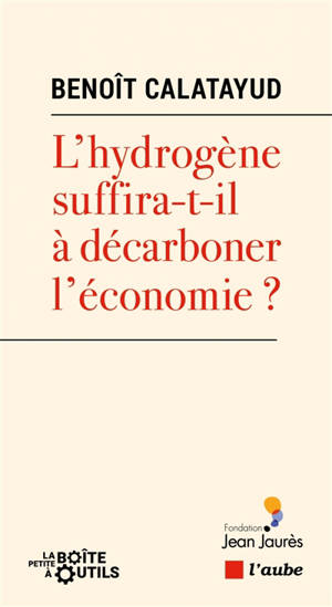 L'hydrogène suffira-t-il à décarboner l'économie ?