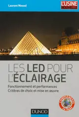 Les LED pour l'éclairage : fonctionnement et performances, critères de choix et mise en oeuvre