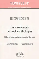 Electrotechnique : les enroulements des machines électriques : différents types, spécificités, conception, placement (niveau B, IUP-licence)