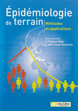 Epidémiologie de terrain : méthodes et applications