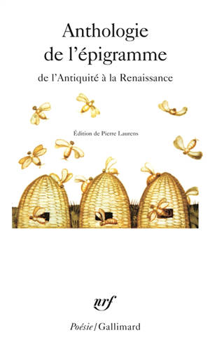 Anthologie de l'épigramme de l'Antiquité à la Renaissance