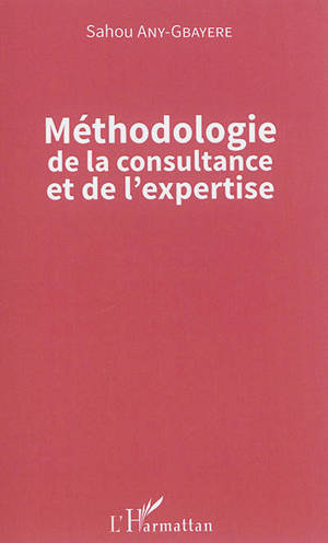 Méthodologie de la consultance et de l'expertise
