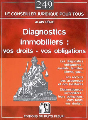 Diagnostics immobiliers : vos obligations, vos recours, les experts en diagnostics immobiliers