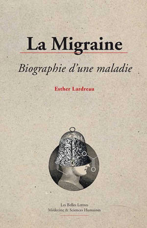 La migraine : biographie d'une maladie