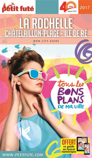La Rochelle : Châtelaillon-Plage, île de Ré : 2017