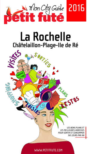 La Rochelle, Châtelaillon-Plage, île de Ré : 2016