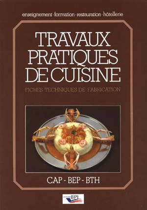 Travaux pratiques de cuisine : fiches techniques de fabrication