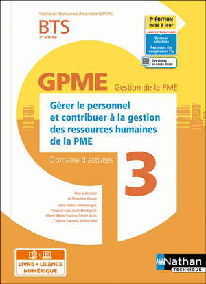 Gérer le personnel et contribuer à la gestion des ressources humaines de la PME : BTS GPME, 2e année, domaine d'activités 3 : livre + licence élève