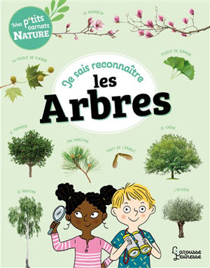 Je sais reconnaître les arbres