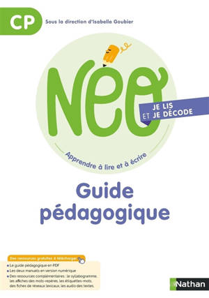 NEO, apprendre à lire et à écrire CP : je lis et je décode : guide pédagogique