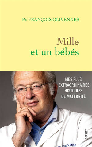 Mille et un bébés : mes histoires extraordinaires de maternité