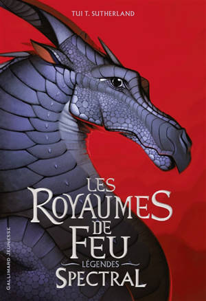Les royaumes de feu : légendes. Spectral