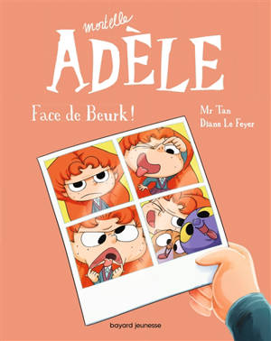 Mortelle Adèle. Vol. 19. Face de beurk !