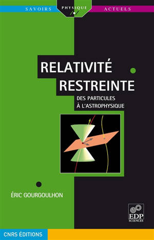 Relativité restreinte : des particules à l'astrophysique