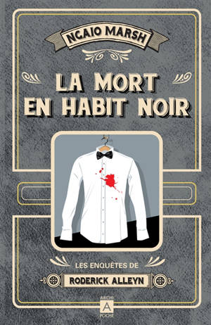 Les enquêtes de Roderick Alleyn. Vol. 7. La mort en habit noir
