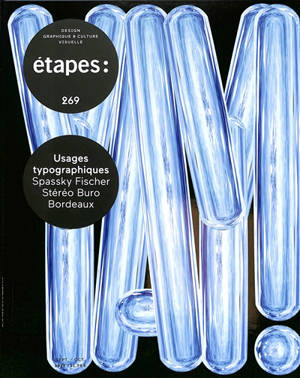 Etapes : design graphique & culture visuelle, n° 269. Usages typographiques : Spassky Fischer, Stéréo Buro, Bordeaux