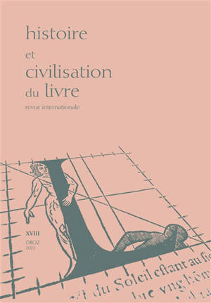 Histoire et civilisation du livre, n° 18. L'édition au XIXe siècle : acteurs, territoires, spécialités