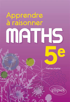 Maths 5e : apprendre à raisonner