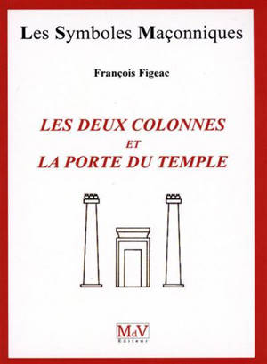 Les deux colonnes et la porte du temple