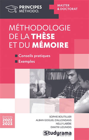 Méthodologie de la thèse et du mémoire : master & doctorat