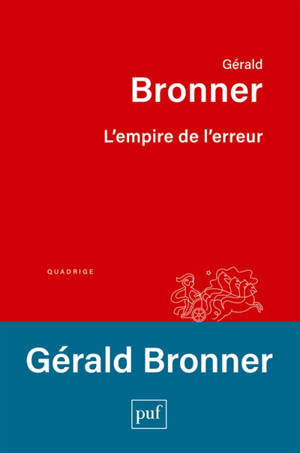 L'empire de l'erreur : biais cognitifs et société