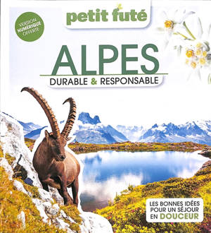 Alpes : durable & responsable : les bonnes idées pour un séjour en douceur