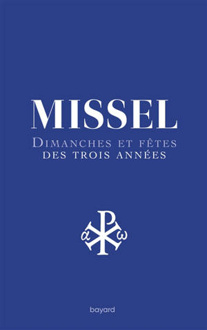 Missel : dimanches et fêtes des trois années