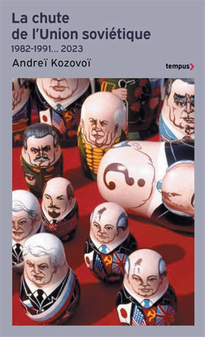 La chute de l'Union soviétique : 1982-1991