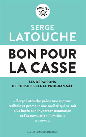 Bon pour la casse : les déraisons de l'obsolescence programmée