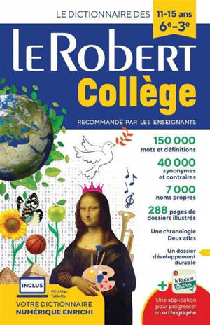 Le Robert collège : le dictionnaire des 11-15 ans, 6e-3e