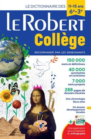 Le Robert collège : le dictionnaire des 11-15 ans, 6e-3e