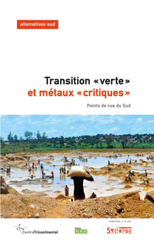 Alternatives Sud, n° 2 (2023). Transition verte et métaux critiques : points de vue du Sud