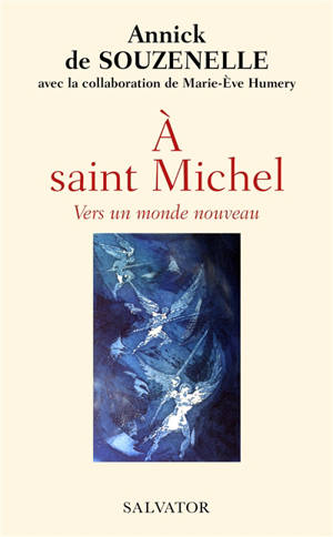 A saint Michel : vers un monde nouveau