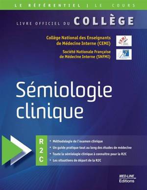 Sémiologie clinique : R2C : livre officiel du collège
