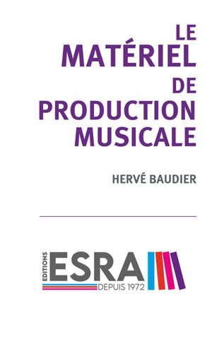 Le matériel de production musicale
