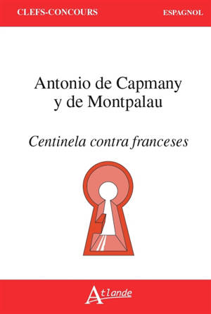 Antonio de Capmany y de Montpalau, Centinela contra franceses