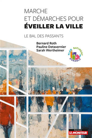 Marche et démarches pour éveiller la ville : le bal des passants