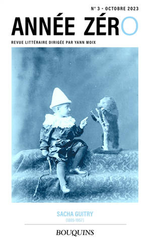 Année zéro, n° 3. Sacha Guitry (1885-1957)