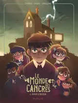 Le monde des cancres. Vol. 1. Sous l'école