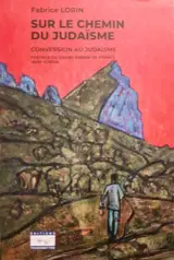 Sur le chemin du judaïsme : conversion au judaïsme