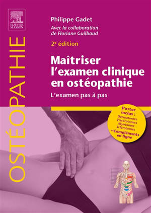 Maîtriser l'examen clinique en ostéopathie : l'examen pas à pas