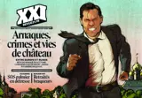 Revue 21, n° 64. Arnaques, crimes et vies de château