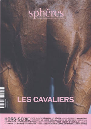 Sphères : petites communautés, grandes histoires. Les cavaliers