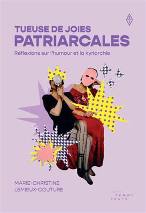 Tueuse de joies patriarcales : Réflexions sur l’humour et la kyriarchie