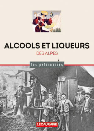 Alcools et liqueurs des Alpes