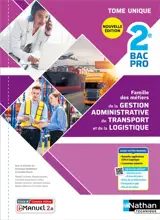 Famille des métiers de la gestion administrative, du transport et de la logistique, 2de bac pro : tome unique : nouveaux référentiels Agora et OTM