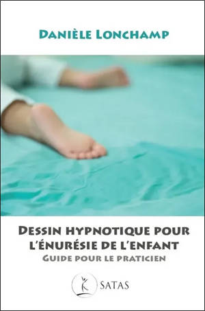 Dessin hypnotique pour l'énurésie de l'enfant : guide pour le praticien