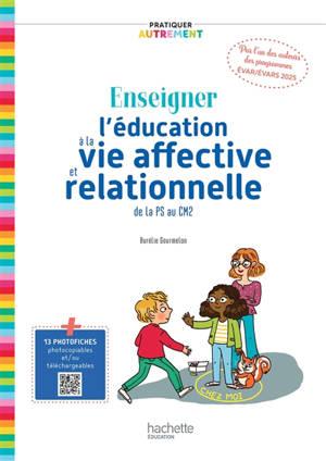 Aborder l'éducation à la vie affective et relationnelle : de la PS au CM2