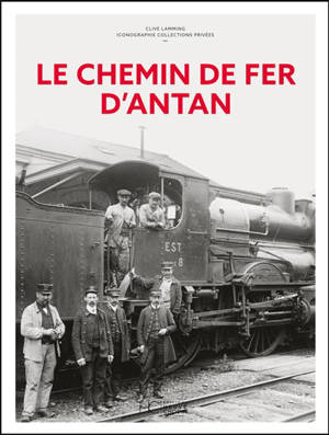 Le chemin de fer d'antan